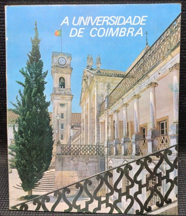 «A Universidade de Coimbra»