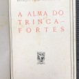 «A Alma do Trinca-Fortes»