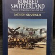 «The Day We Bombed Switzerland»