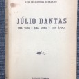 «Júlio Dantas - Uma Vida - Uma Obra - Uma Época»