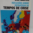 REFLEXÕES SOBRE ESTRATÉGIA VII TEMPOS DE CRISE