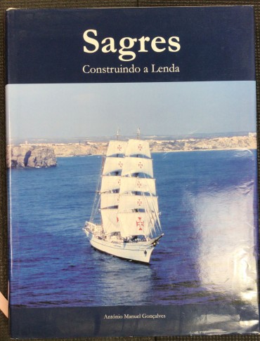 «Sagres - Construindo a Lenda»