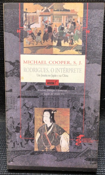 «Rodrigues, O Intérprete - Um Jesuíta no Japão e na China»