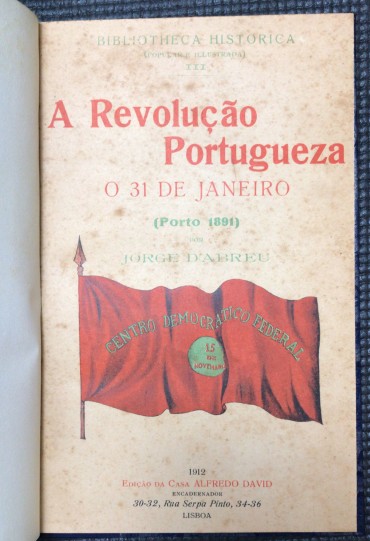 «A Revolução Portugueza - O 31 de Janiero»