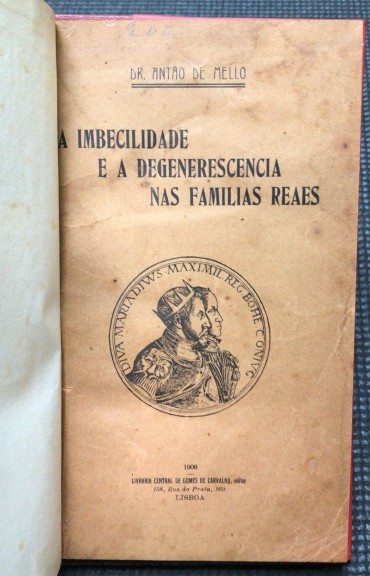 «A Imbecilidade e a Degenerescencia Nas Familias Reais»