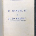 «D. Manuel II e João Franco - Correspondência Inédita»