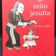 «O Mito Jesuíta» 