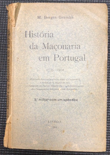 «História da Maçonaria em Portugal 1735-1912»