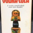 «Vodka-Cola - A Oculta Cumplicidade entre Dois Mundos»
