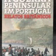«A Guerra Peninsular em Portugal - Relatos Britânicos»