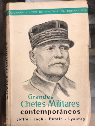 «Grandes Chefes Militares Contemporâneos»