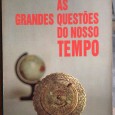 «As Grandes Questões do Nosso Tempo»