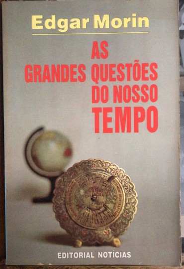 «As Grandes Questões do Nosso Tempo»