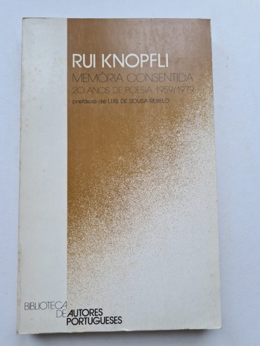 RUI KNOPFLI MEMÓRIA CONSENTIDA 20 ANOS DE POESIA 1959/1979