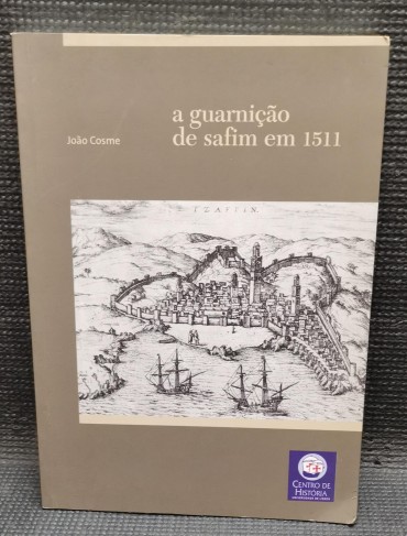 A GUARNIÇÃO DE SAFIM EM 1511