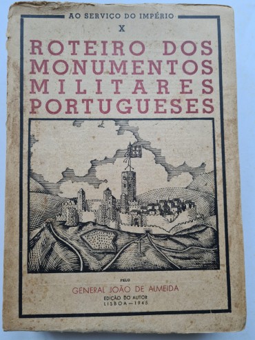 ROTEIRO DOS MONUMENTOS MILITARES PORTUGUESES 