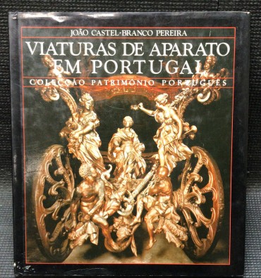 «Viaturas de Aparato em Portugal - Colecção Património Português»
