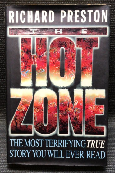 «The Hot Zone - The Most Terrifying True Story You Will Ever Read»