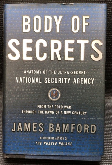 «Body of Secrets - Anatomy of The Ultra-Secret National Security Agency»