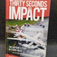 «Thirty seconds to impact»