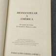 «Desmantelar a América»