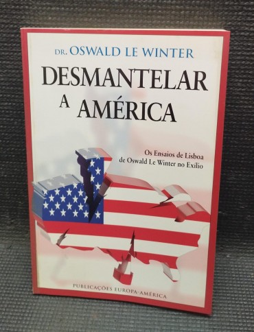 «Desmantelar a América»