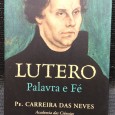 «Lutero - Palavra e Fé»