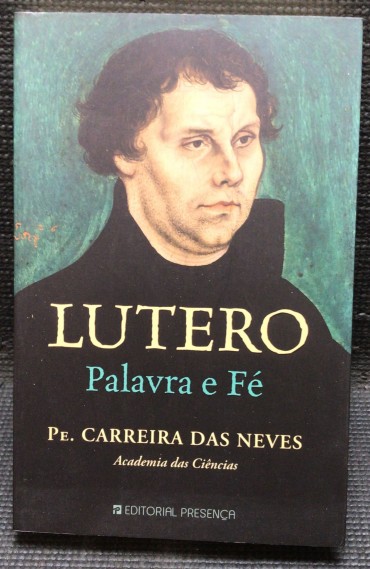 «Lutero - Palavra e Fé»