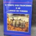 «O tempo dos franceses e as linhas de torres»