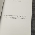 «O tempo dos franceses e as linhas de torres»