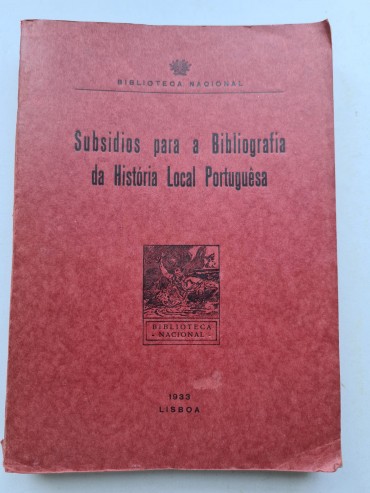 SUBSIDIOS PARA A BIBLIOGRAFIA DA HISTÓRIA LOCAL PORTUGUÊSA