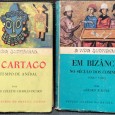 «A Vida Quotidiana: Em Cartago no Tempo de Aníbal / Em Bizâncio no Século dos Comnenos 1081-1180»