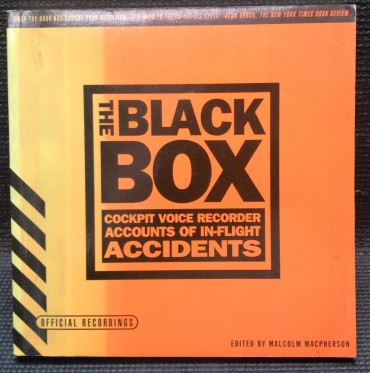 «The Black Box - Cockpit Voice Recorder Accounts of In-Flight Accidents»