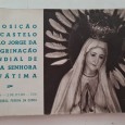 EXPOSIÇÃO NO CASTELO DE SÃO JORGE DA PEREGRINAÇÃO MUNDIAL DE NOSSA SENHORA DE FÁTIMA