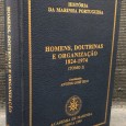 «Homens, Doutrinas e Organização 1824-1974»