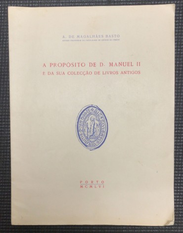 «A Propósito de D. Manuel II e da Sua Colecção de Livros Antigos»
