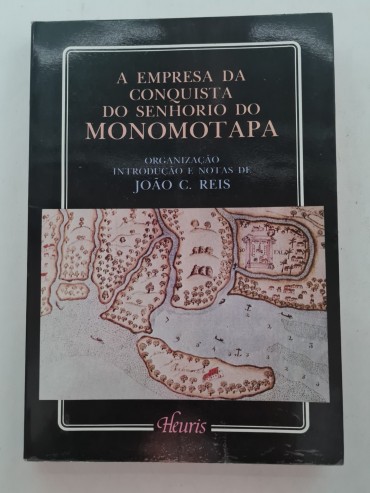 A EMPRESA DA CONQUISTA DO SENHORIO DO MONOMOTAPA