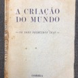 «A Criação do Mundo - Os Dois Primeiros Dias»