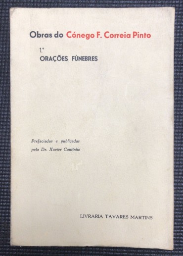 «Obras do Cónego F. Correia Pinto - 1º Orações Fúnebres»