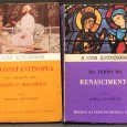 «A Vida Quotidiana: Em Constantinopla no Tempo de Solimão O Magnífico / No Tempo do Renascimento»