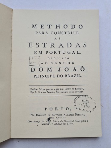 METHODO PARA CONSTRUIR AS ESTRADAS EM PORTUGAL DEDICADO AO SENHOR DOM JOAO PRINCIPE DO BRAZIL 