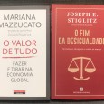 «O Valor de Tudo - Fazer e Tirar na Economia Global / O Fim da Desigualdade - Sociedades Desiguais e Como as Mudar»