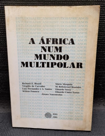 «A África Num Mundo Multipolar» 