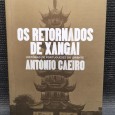 «Os Retornados de Xangai - Histórias de Portugueses do Oriente»