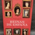 «Reinas de Espana - Siglos XVIII-XXI - De Maria Luisa Gabriela de Saboya a Letizia Ortiz»