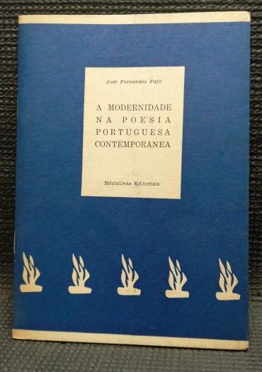 A MODERNIDADE NA POESIA PORTUGUESA CONTEMPORÂNEA
