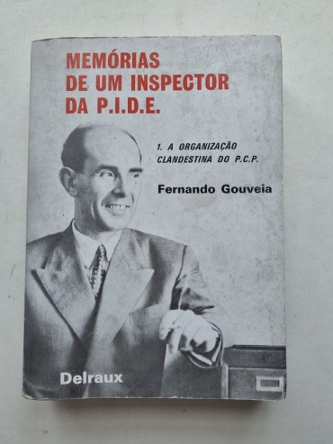 MEMÓRIAS DE UM INSPECTOR DA P.I.D.E.