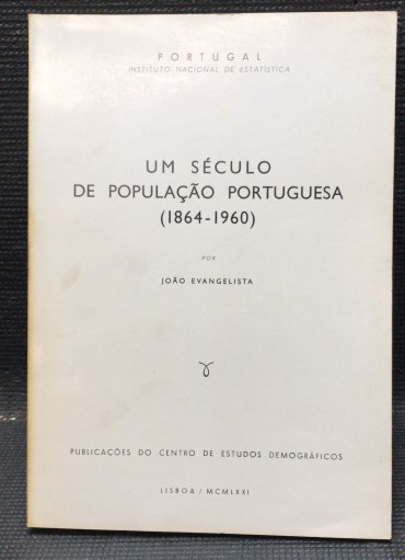 «Um Século de População Portuguesa (1864-1960)»