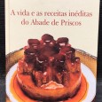 «A Vida e as Receitas Inéditas do Abade de Priscos»