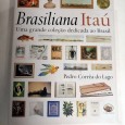 Brasiliana Itaú - Uma grande coleção dedicada ao Brasil